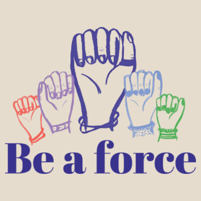 Be a force tote bag Design